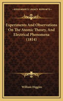 Experiments and Observations on the Atomic Theory, and Electrical Phenomena (1814)
