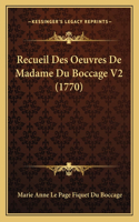 Recueil Des Oeuvres De Madame Du Boccage V2 (1770)