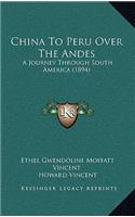 China To Peru Over The Andes