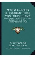 August Garcke's Illustrierte Flora Von Deutschland