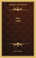 Yours (1900)