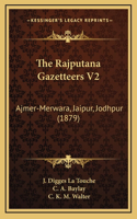 Rajputana Gazetteers V2