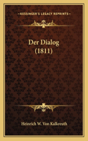 Der Dialog (1811): (German)