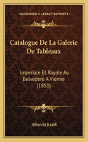 Catalogue De La Galerie De Tableaux