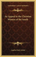 Appeal to the Christian Women of the South