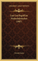 Laut Und Begriff Im Neuhochdeutschen (1907)