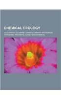 Chemical Ecology: Allelopathy, Allomone, Chemical Mimicry, Interomone, Kairomone, Preorbital Gland, Semiochemical(English)