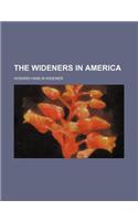 The Wideners in America