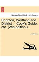 Brighton, Worthing and District ... Cook's Guide, Etc. (2nd Edition.).