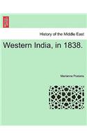 Western India, in 1838.