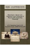 Blanchard V. Brown U.S. Supreme Court Transcript of Record with Supporting Pleadings