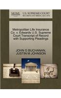 Metropolitan Life Insurance Co. V. Edwards U.S. Supreme Court Transcript of Record with Supporting Pleadings