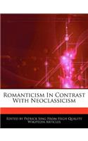 Romanticism in Contrast with Neoclassicism