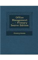 Office Management ... - Primary Source Edition