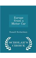 Europe from a Motor Car - Scholar's Choice Edition