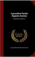 Lancashire Parish Register Society: Publications, Volume 21