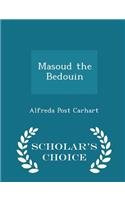 Masoud the Bedouin - Scholar's Choice Edition