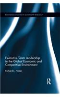Executive Team Leadership in the Global Economic and Competitive Environment
