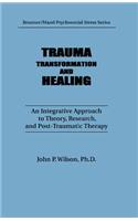 Trauma, Transformation, And Healing.