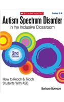 Autism Spectrum Disorder in the Inclusive Classroom, 2nd Edition