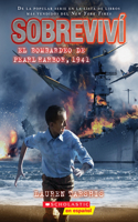 I Survived the Bombing of Pearl Harbor, 1941 (Spanish Edition)