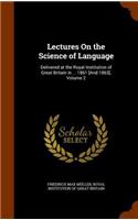 Lectures on the Science of Language