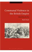 Communal Violence in the British Empire