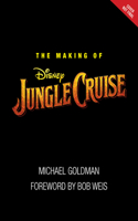 The Making of Disney's Jungle Cruise