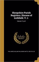 Shropshire Parish Registers. Diocese of Lichfield. V. 1-; Volume 17, pt.2