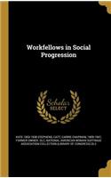 Workfellows in Social Progression