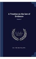 A Treatise on the Law of Evidence; Volume 1