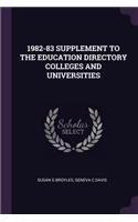 1982-83 Supplement to the Education Directory Colleges and Universities