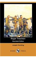 Roger Trewinion (Illustrated Edition) (Dodo Press): (English)