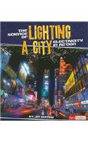 The Science of Lighting a City: Electricity in Action: Electricity in Action