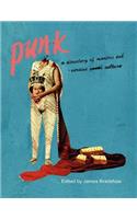 Punk; A Directory of Modern Subversive Culture