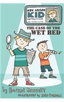 The Case of the Wet Bed