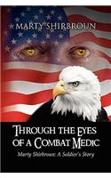 Through the Eyes of a Combat Medic