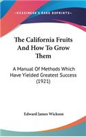 California Fruits And How To Grow Them