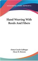 Hand Weaving With Reeds And Fibers