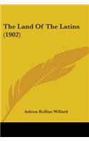 The Land Of The Latins (1902)