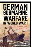 German Submarine Warfare in World War I