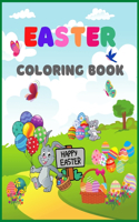 Easter Coloring Book: A Fun Activity Big Easter Egg Coloring Book for Toddlers & Preschool, Large Print, Big & Easy, Simple Drawings FOR KIDS 1-4, 4-8(Easter Book for tod