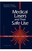 Medical Lasers and Their Safe Use