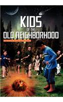 Kids of the Old Neighborhood