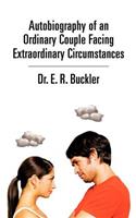 Autobiography of an Ordinary Couple Facing Extraordinary Circumstances
