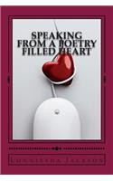 Speaking From A Poetry Filled Heart: (English)