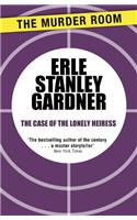 The Case of the Lonely Heiress: A Perry Mason novel(Perry Mason)