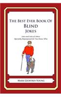 Best Ever Book of Blind Jokes