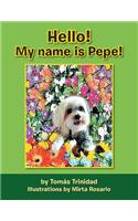 Hello! My Name Is Pepe!: (English)