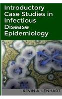 Introductory Case Studies in Infectious Disease Epidemiology